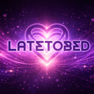 LATETOBED